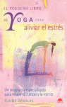 PEQUEÑO LIBRO YOGA ALIVIAR ESTRES