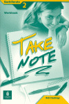 TAKE NOTE 2. WORKBOOK (INGLES, 2º BACHILLERATO. CUADERNO)