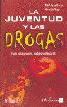LA JUVENTUD Y LAS DROGAS