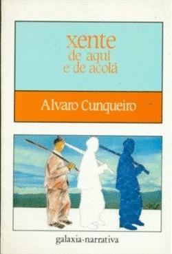 XENTE DE AQUI E DE ACOLA