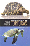GRAN ENCICLOPEDIA DE LAS TORTUGAS