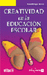 CREATIVIDAD EN LA EDUCACION ESCOLAR
