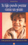 TU HIJO PUEDE PENSAR COMO UN GENIO