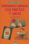 EXPERIMENTOS SENCILLOS CON FUERZAS Y ONDAS