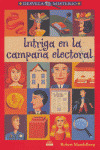 INTRIGA EN LA CAMPAÑA ELECTORAL