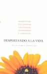 DESPERTANDO A LA VIDA