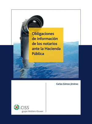 OBLIGACIONES DE INFORMACIÓN DE LOS NOTARIOS ANTE LA HACIENDA PÚBLICA
