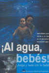 AL AGUA BEBES