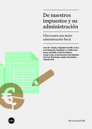 DE NUESTROS IMPUESTOS Y SU ADMINISTRACIÓN