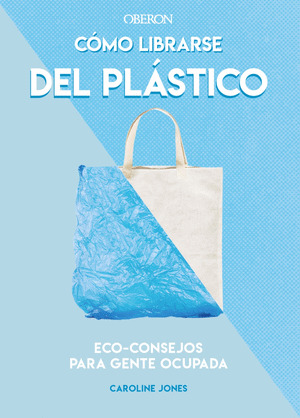 CÓMO LIBRARSE DEL PLÁSTICO