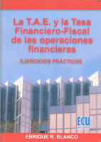 LA T.A.E. Y LA TASA FINANCIERO-FISCAL DE LAS OPERACIONES FINANCIERAS