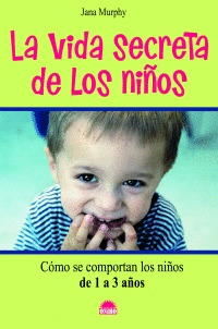 VIDA SECRETA DE LOS NIÑOS, LA