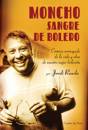 MONCHO, SANGRE DE BOLERO