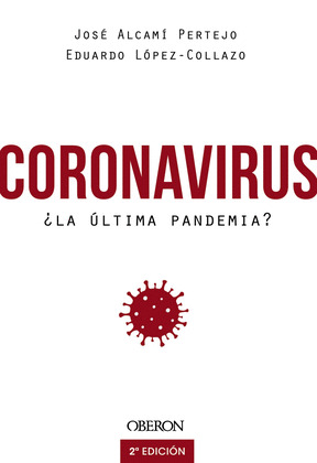 CORONAVIRUS, ¿LA ULTIMA PANDEMIA?