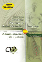 CUESTIONARIO DEL CUERPO DE GESTION PROCESAL Y ADMINISTRATIVA DE LA ADMINISTRACION DE JUSTICIA