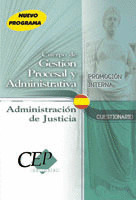 CUESTIONARIO DEL CUERPO DE GESTION PROCESAL Y ADMINISTRATIVA DE LA ADMNISTRACION DE JUSTICIA