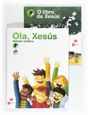 OLA, XEXUS. RELIXION CATOLICA, 1º PRIMARIA (EDICION 2011)