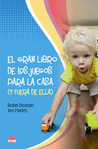 GRAN LIBRO DE LOS JUEGOS PARA LA CASA (Y FUERA DE ELLA), EL