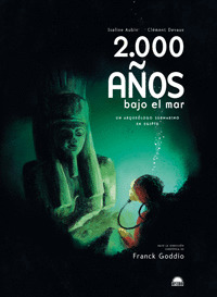 2000 AÑOS BAJO AL MAR