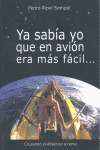YA SABÍA YO QUE EN AVIÓN ERA MÁS FÁCIL--