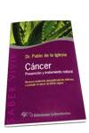 CANCER. PREVENCION Y TRATAMIENTO NATURAL