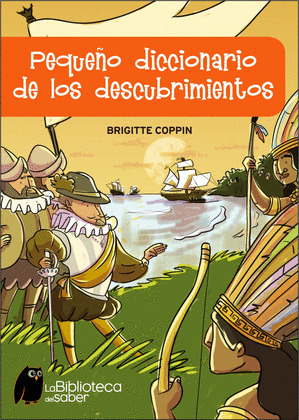 PEQUEÑO DICCIONARIO  DE LOS DESCUBRIMIENTOS
