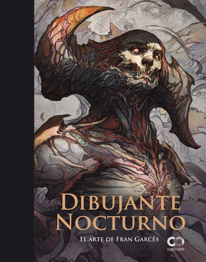 DIBUJANTE NOCTURNO. EL ARTE DE FRANCISCO GARCÉS