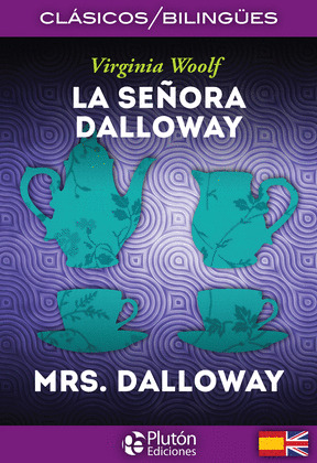 LA SEÑORA DALLOWAY/MRS. DALLOWAY