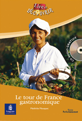 LE TOUR DE FRANCE GASTRONOMIQUE NIVEAU PERFECTIONNEMENT