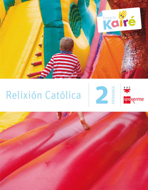 RELIXION CATOLICA. 2 PRIMARIA. KAIRE