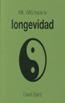 MIL VIAS HACIA LA LONGEVIDAD