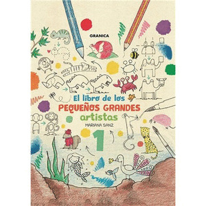 EL LIBRO DE LOS PEQUEÑOS GRANDES ARTISTAS, 1