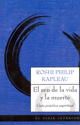 ZEN DE LA VIDA Y LA MUERTE