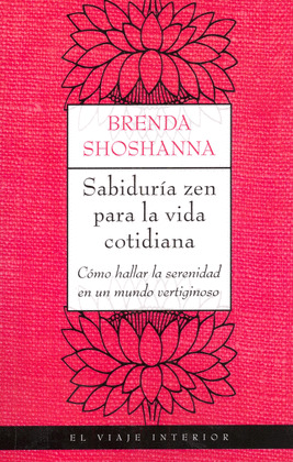 SABIDURIA ZEN PARA LA VIDA COTIDIANA