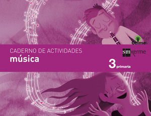 CADERNO MÚSICA. 3 PRIMARIA. CELME
