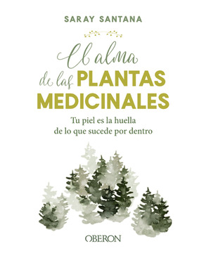 ALMA DE LAS PLANTAS MEDICINALES, EL