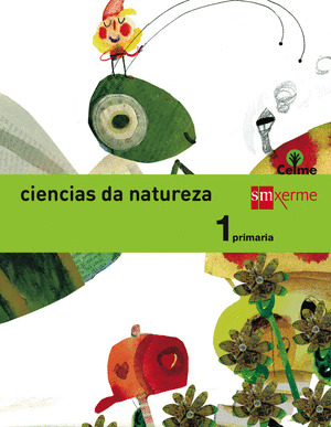 CIENCIAS DA NATUREZA, 1º PRIMARIA. CELME