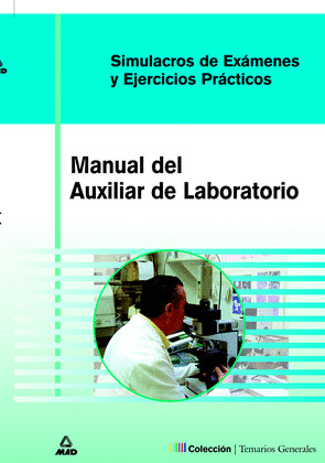 SIMULACROS DE EXAMEN Y CASOS PRÁCTICOS DE AUXILIARES DE LABORATORIO