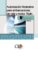 AUTORIZACION FEDERATIVA PARA EMBARCACIONES DE VELA Y MOTOR. TITULIN