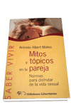 MITOS Y TOPICOS EN LA PAREJA. NORMAS DISFRUTAR VIDA SEXUAL