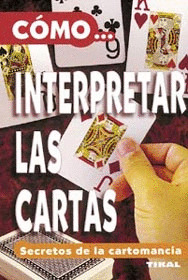COMO.. INTERPRETAR LAS CARTAS
