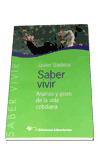 S.VIVIR. SABER VIVIR. ANALISIS Y GOZO DE LA VIDA COTIDIANA