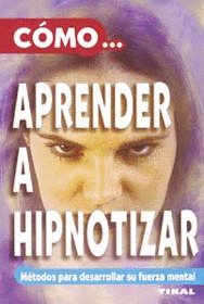 COMO APRENDER A HIPNOTIZAR