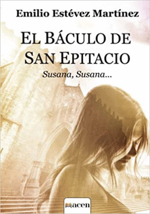 BACULO DE SAN EPITACIO, EL