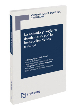 LA ENTRADA Y REGISTRO DOMICILIARIO POR LA INSPECCION DE LOS TRIBUTOS