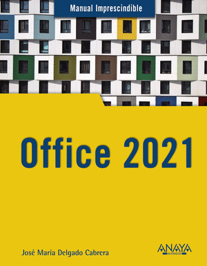 OFFICE 2021. MANUAL IMPRESCINDIBLE