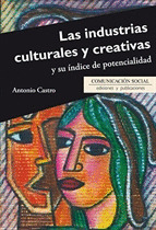 LAS INDUSTRIAS CULTURALES Y CREATIVAS Y SU INDICE DE POTENCIALIDAD