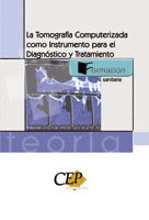 TOMOGRAFIA COMPUTERIZADA COMO INSTRUMENTO PARA EL DIAGNOSTICO Y