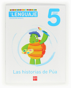 4 AÑOS. APRENDO A PENSAR CON EL LENGUAJE, 5. LAS HISTORIAS DE PÚA, EDUCACIÓN INFANTIL