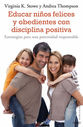 EDUCAR NIÑOS FELICES Y OBEDIENTES CON DISCIPLINA POSITIVA